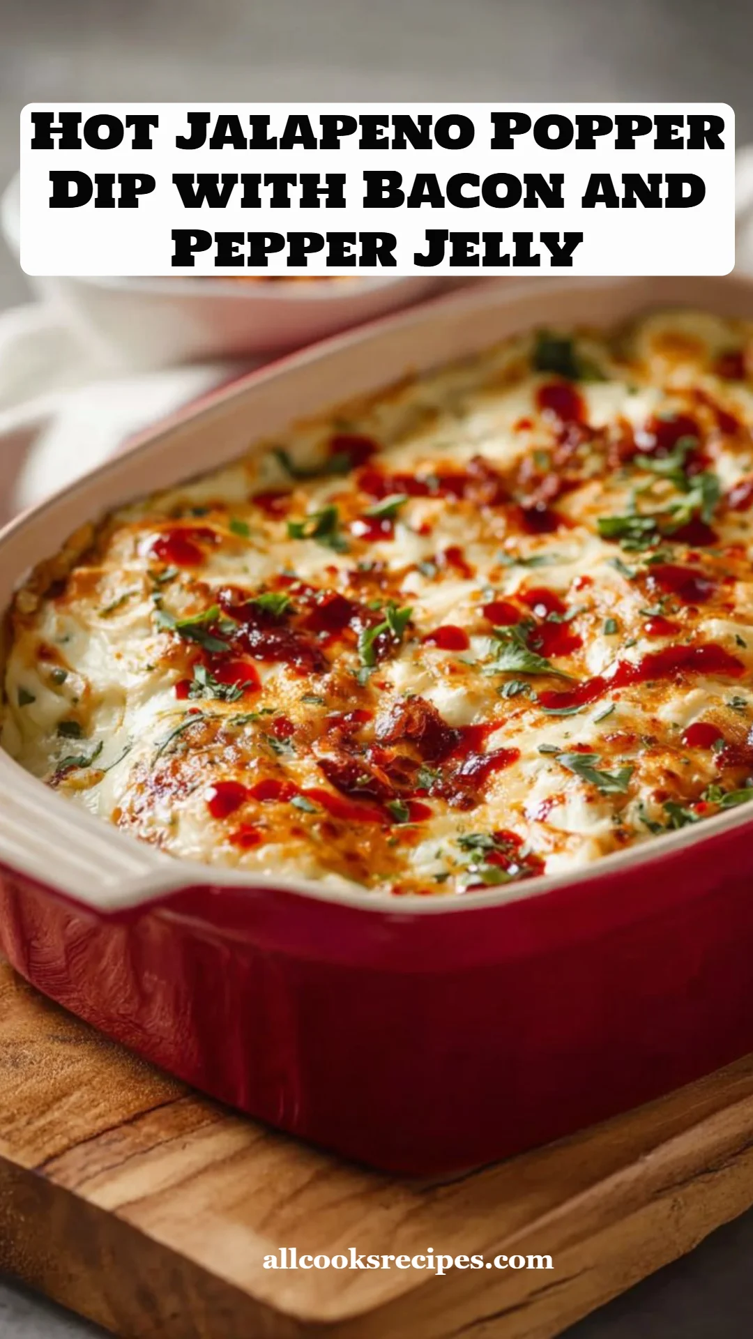 Hot Jalapeno Popper Dip with Bacon and Pepper Jelly