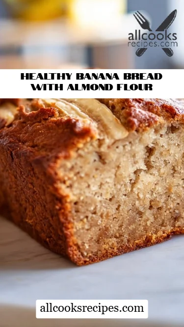 Healthy Banana Bread with Almond Flour