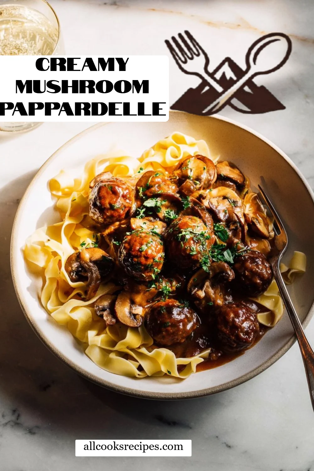 Creamy Mushroom Pappardelle