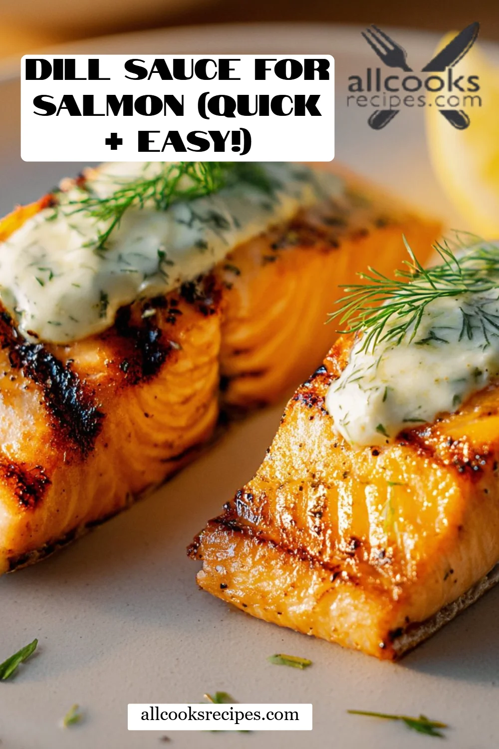 Dill Sauce for Salmon (Quick + Easy!)