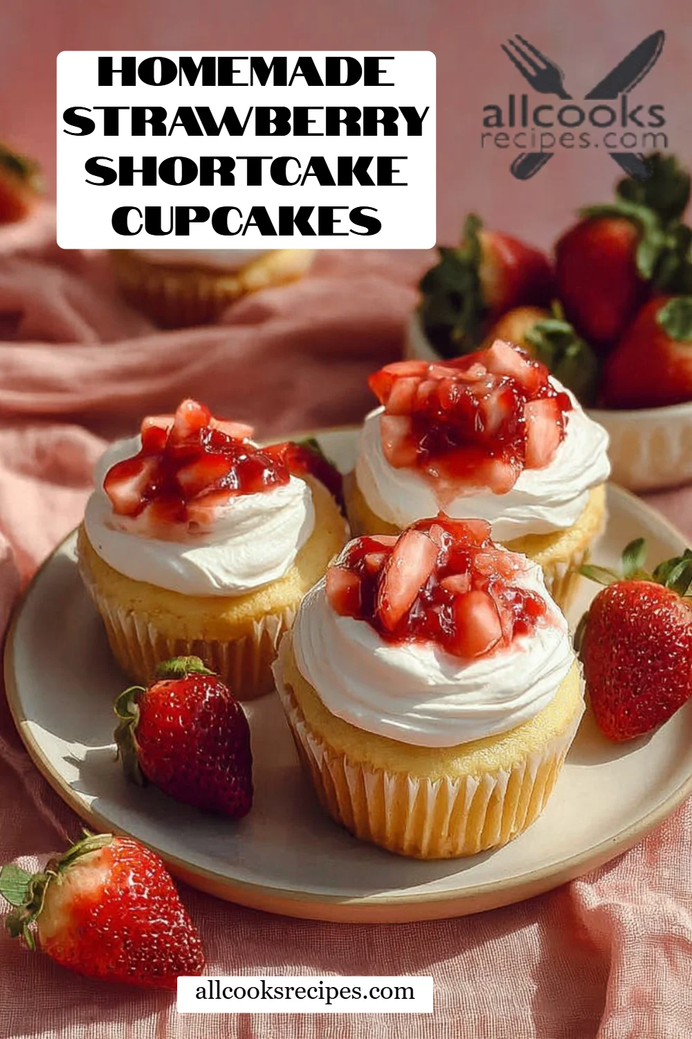 Homemade Strawberry Shortcake Cupcakes