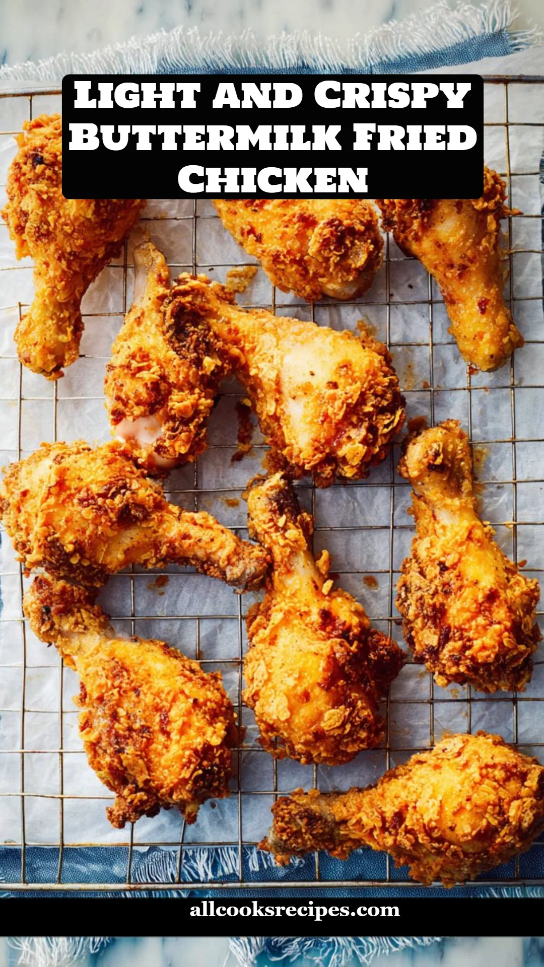Light and Crispy Buttermilk Fried Chicken