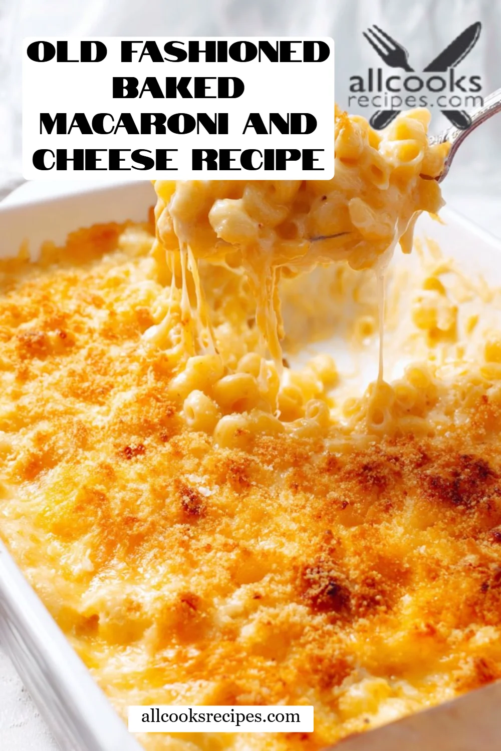 Old Fashioned Baked Macaroni and Cheese Recipe