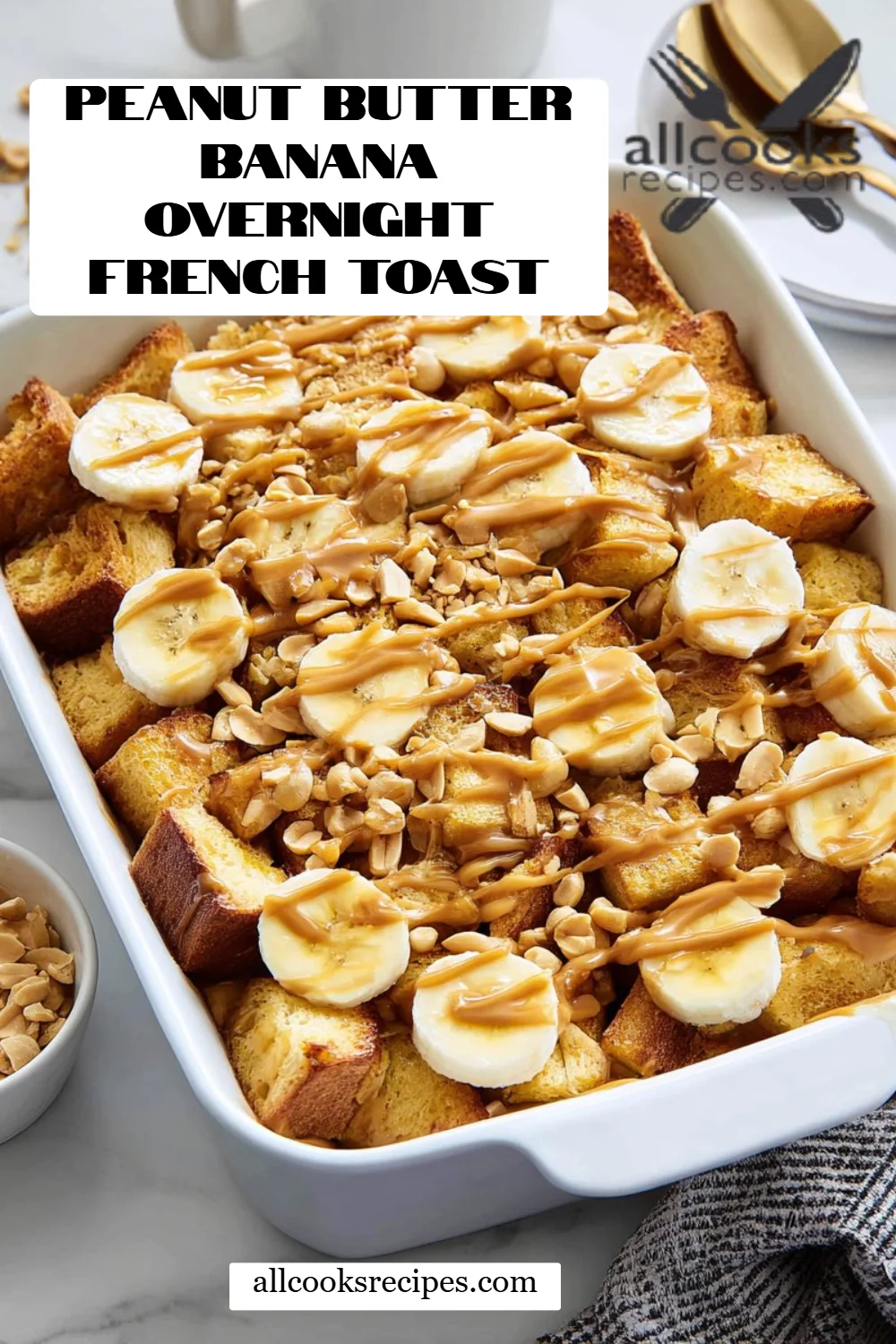 Peanut Butter Banana Overnight French Toast