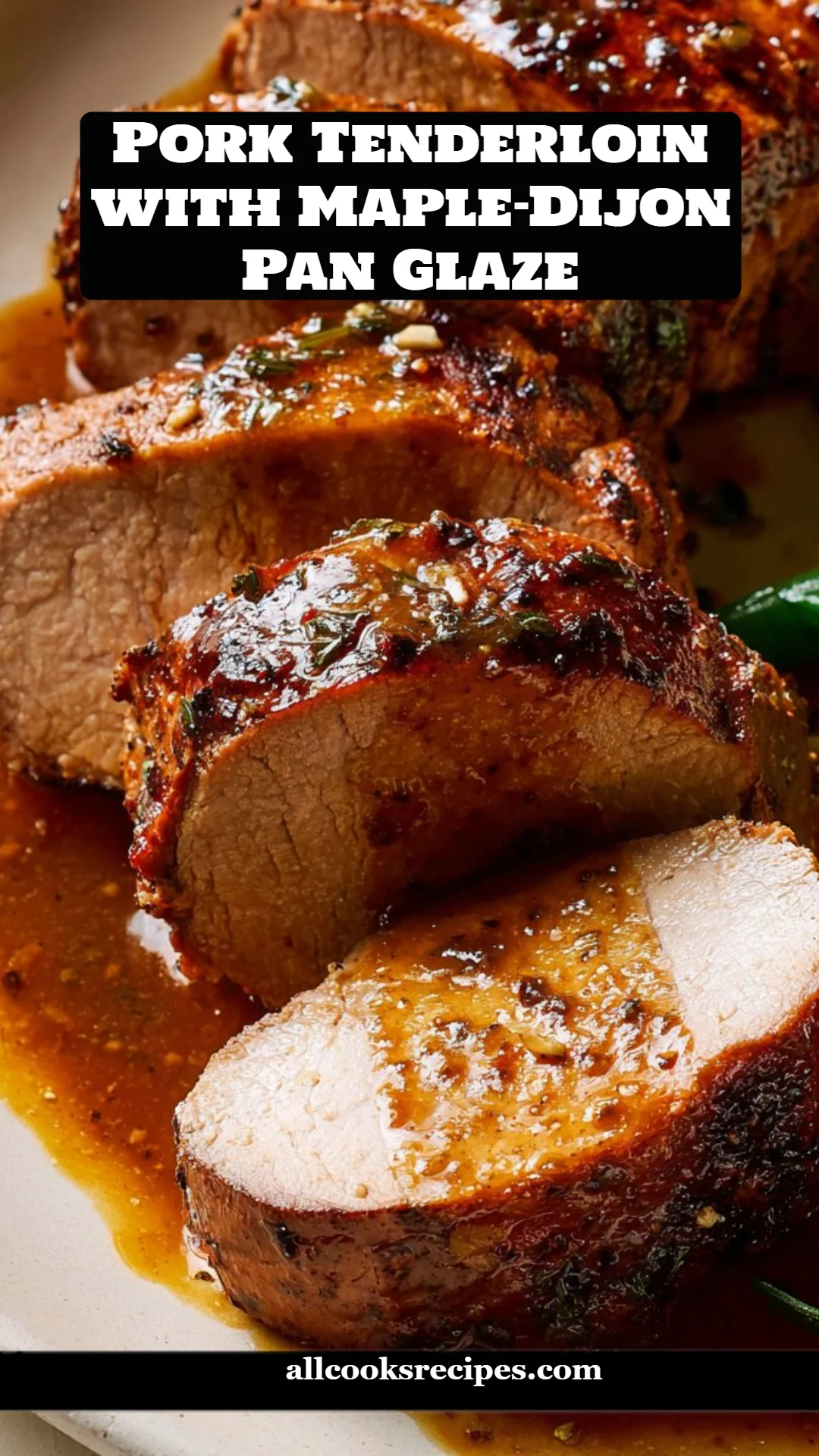 Pork Tenderloin with Maple-Dijon Pan Glaze